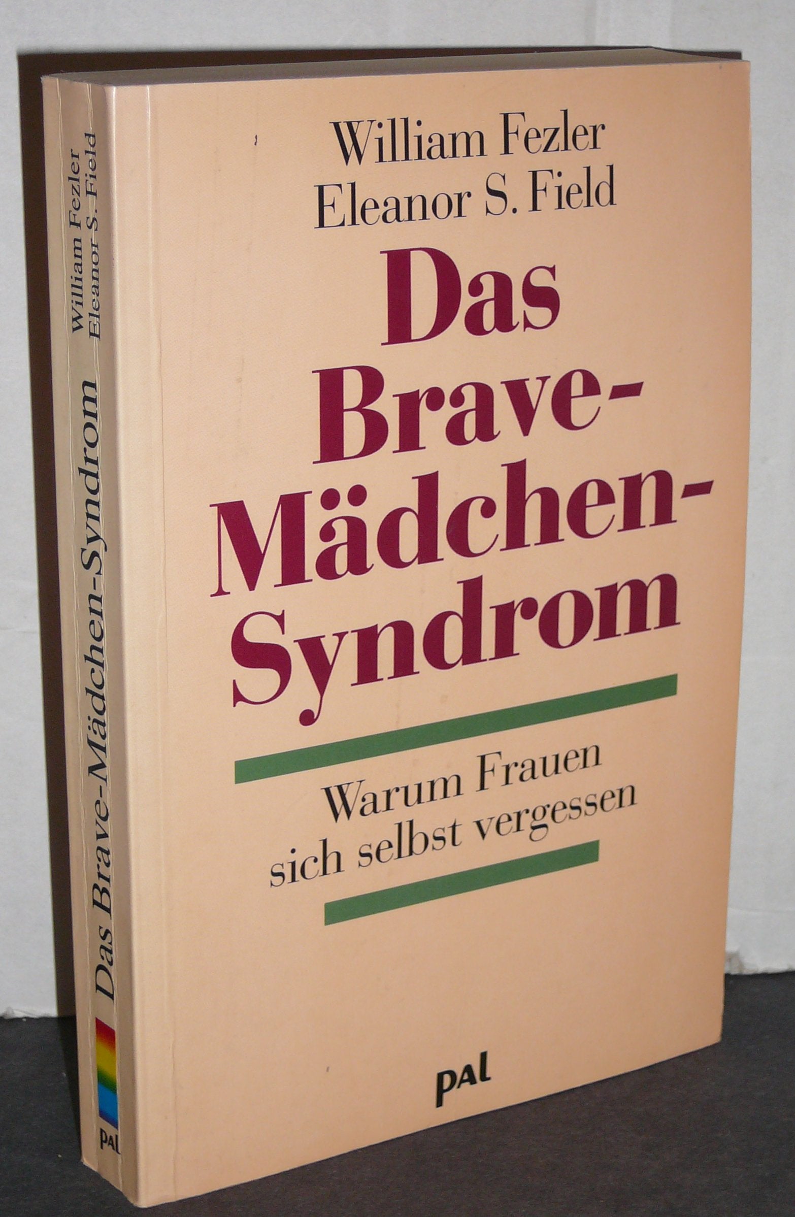 Das Brave-Mädchen-Syndrom: Warum Frauen sich selbst vergessen Psychology