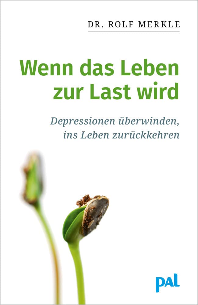Wenn das Leben zur Last wird: Depressionen überwinden, ins Leben zurückkehren Health, Nutrition & Fitness