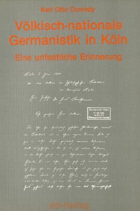 Völkisch-nationale Germanistik in Köln. Eine unfestliche Erinnerung German history