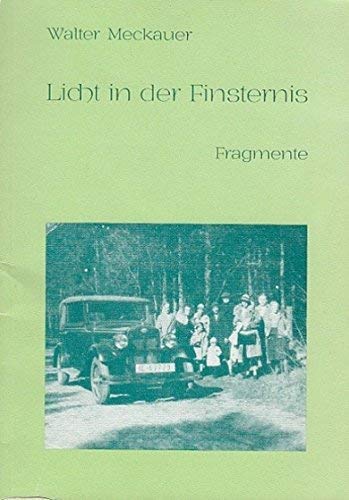 Licht in der Finsternis. Fragmente sowie eine ausführliche Bibliographie Books