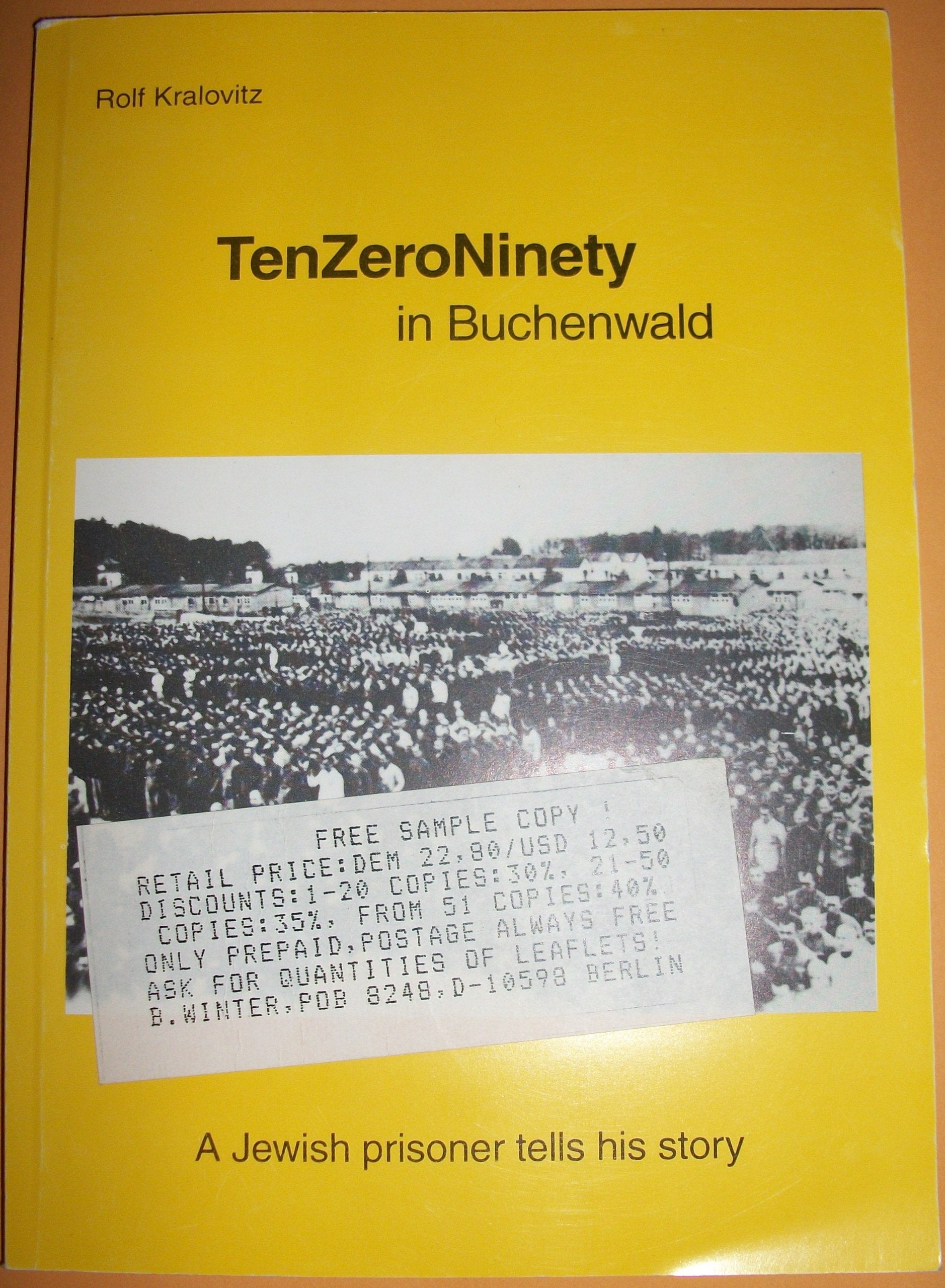 Tenzero Ninety in Buchenwald. A Jewish Prisoner Tells His Story Books