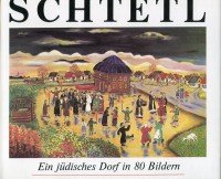 Das Leben im Schtetl: Ein jüdisches Dorf in 80 Bildern Film, Art & Culture