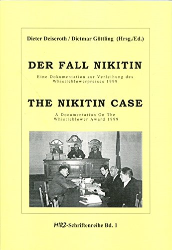 Der Fall Nikitin / The Nikitin Case: Eine Dokumentation zur Verleihung des Whistleblowerpreises 1999 /A Documentation on the Whistleblower Award 1999 Law