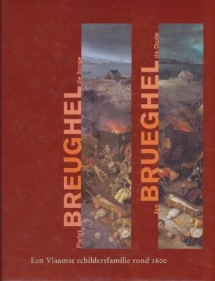 Breughel - Brueghel: Pieter Breughel de Jonge - Jan Brueghel de Oude Een Vlaamse schildersfamilie rond 1600 Film, Art & Culture