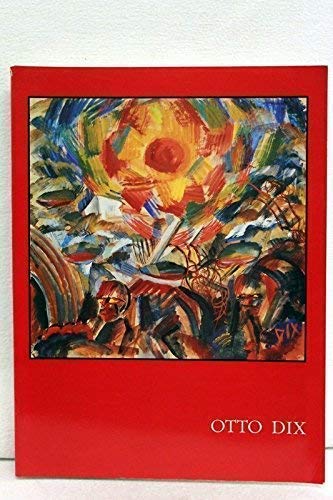Otto Dix zum 100. Geburtstag : Zeichnungen, Pastelle, Aquarelle, Kartons, Druckgraphik, Glasfenster aus eigenen Beständen ; Städtische Galerie Albstadt, 14. April bis 16. Juni 1991. Veröffentlichungen der Städtischen Galerie Albstadt ; Nr. 71 Books
