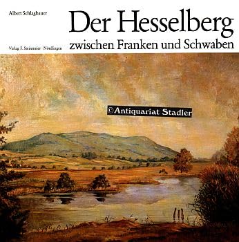 Der Hesselberg zwischen Franken und Schwaben Politics & History