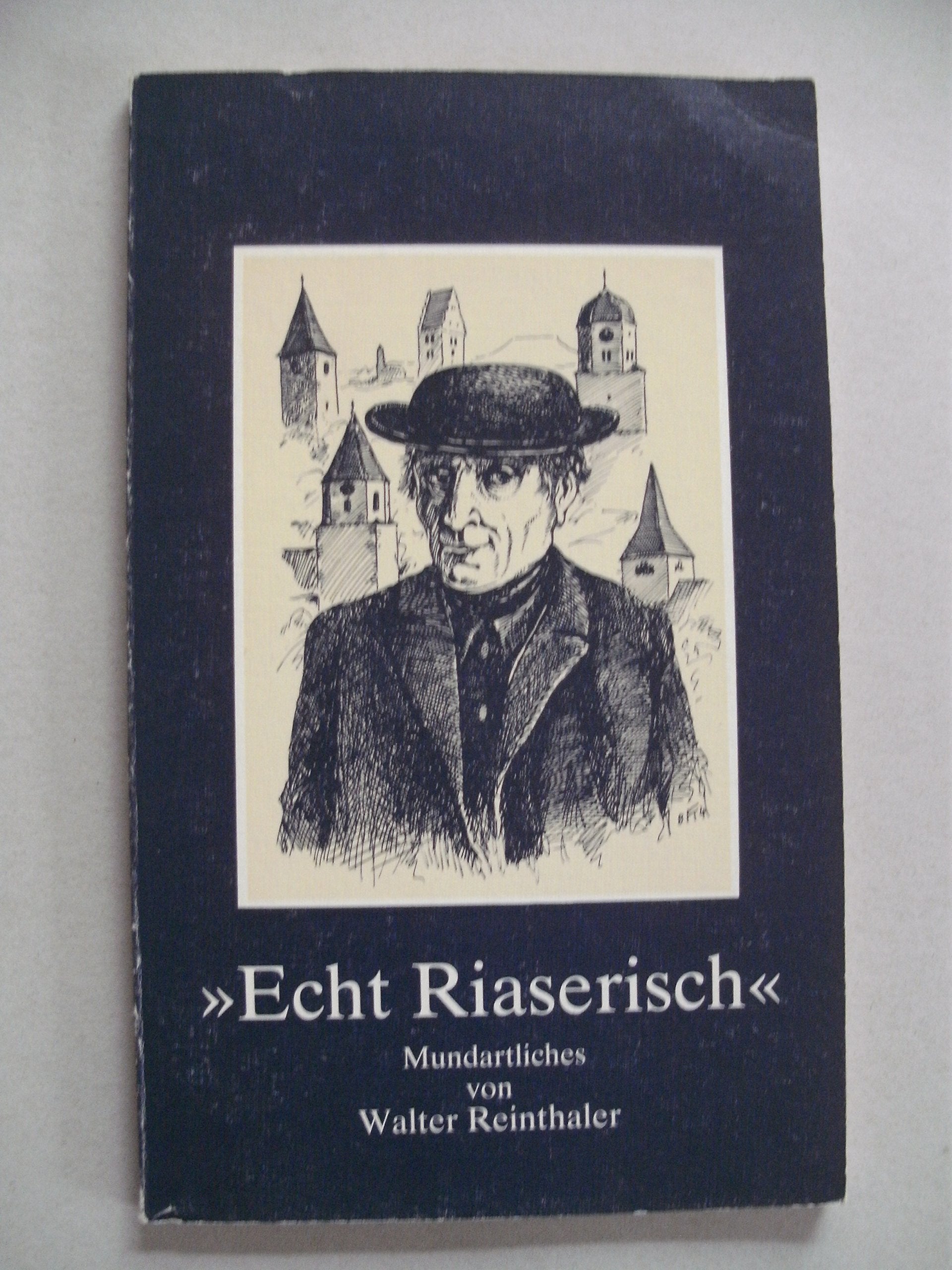 Echt Riaserisch. 25 Mundartgedichte Books