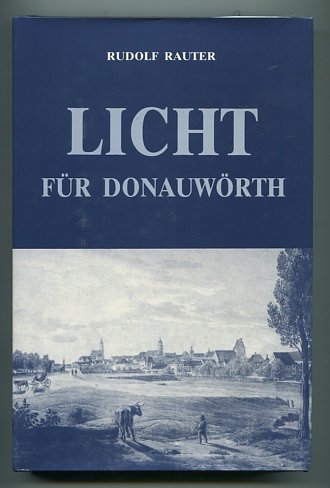Licht für Donauwörth - Rauter, Rudolf book