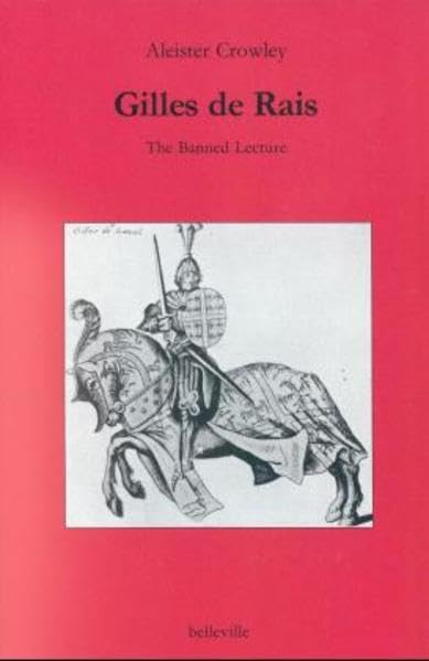 Gilles de Rais: The banned lecture. Zweisprachige Ausgabe (Splitter) Politics & History