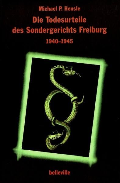 Die Todesurteile des Sondergerichts Freiburg 1940-1945 German history