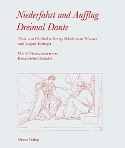 Niederfahrt und Aufflug. Dreimal Dante Contemporary literature