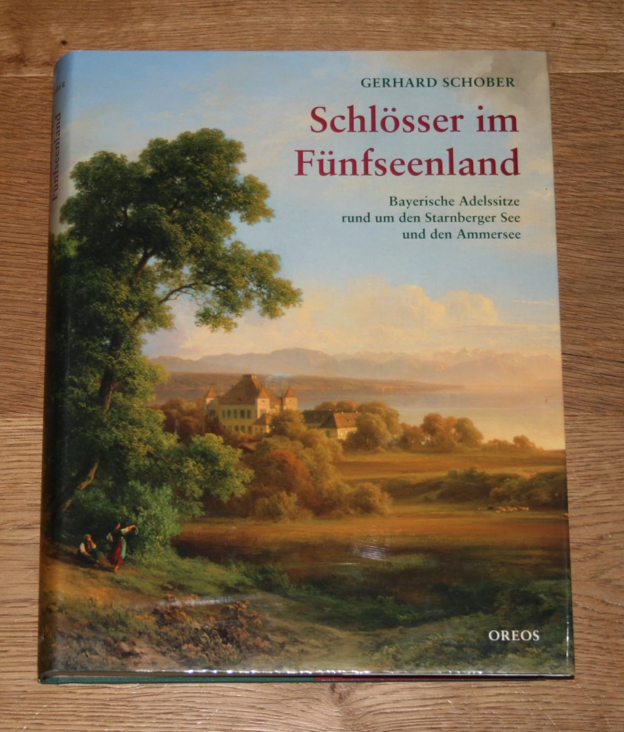Schlösser im Fünfseenland: Bayerische Adelssitze rund um den Starnberger See und den Ammersee Leisure, Home & Garden