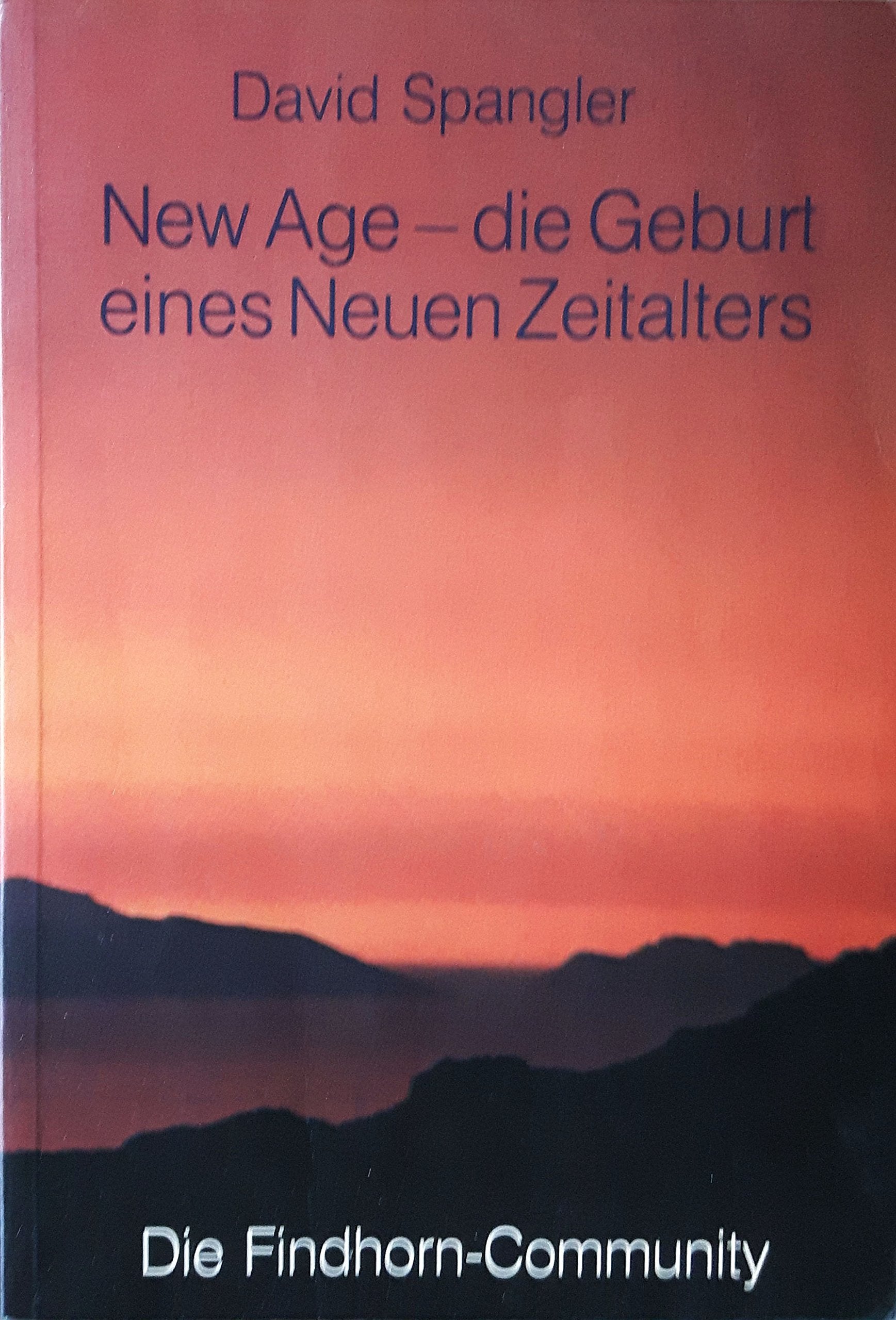 New Age - Die Geburt eines neuen Zeitalters Religion & Esotericism