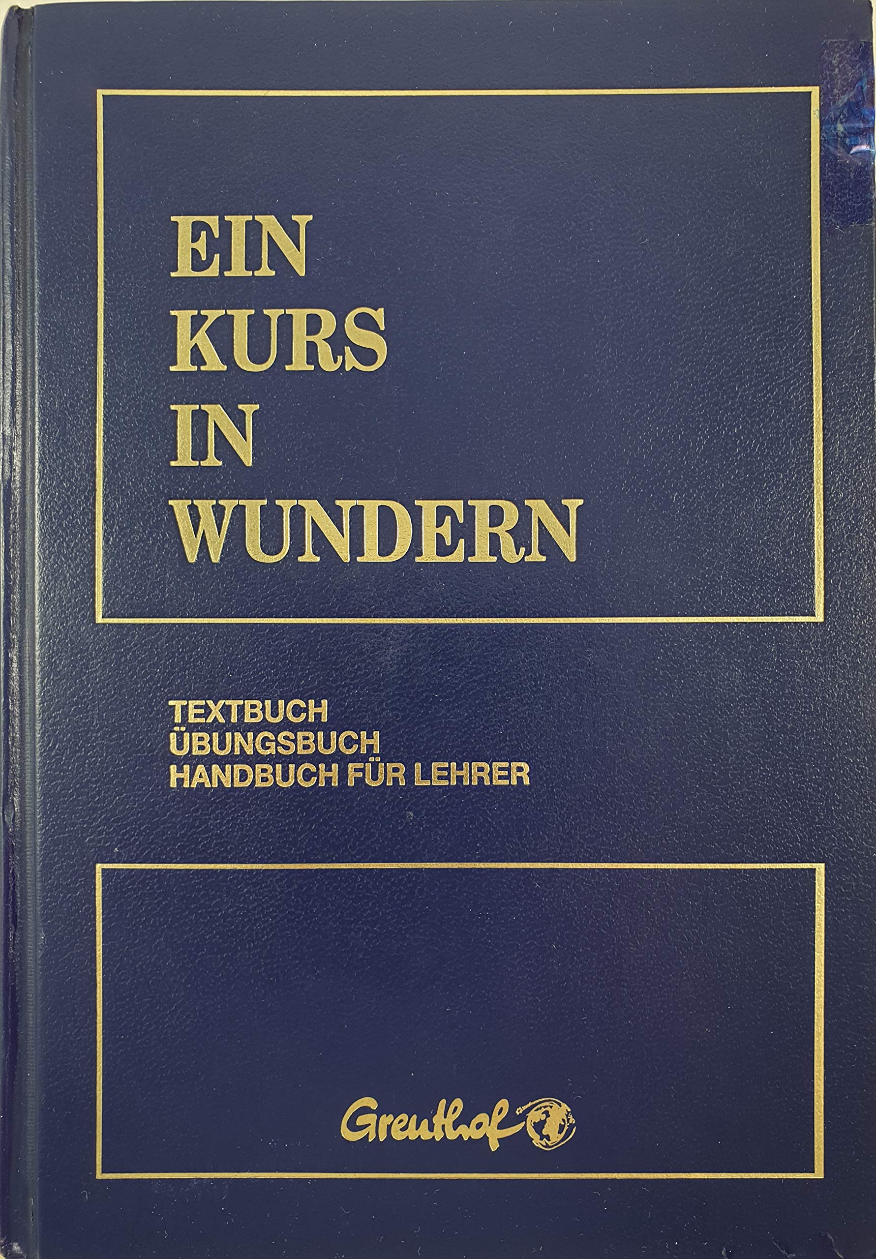 Ein Kurs in Wundern: Textbuch /Übungsbuch /Handbuch für Lehrer Psychology