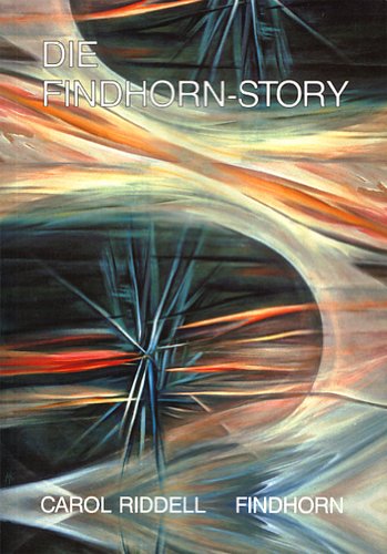 Die Findhorn-Story. Ein Menschenbild für das 21. Jahrhundert Philosophy