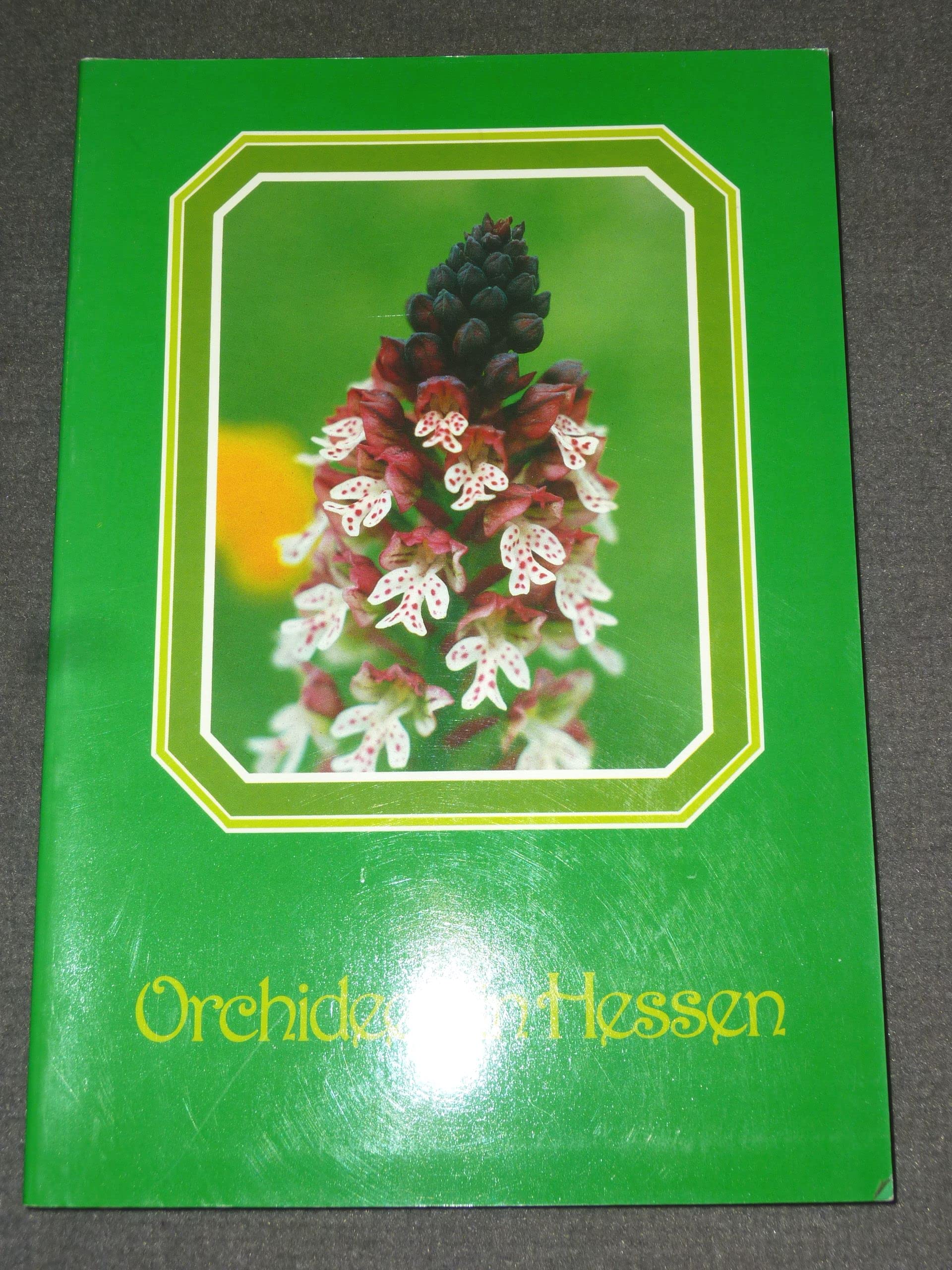 Verbreitung und Gefährdung der Orchideen in Hessen Garden & Plants
