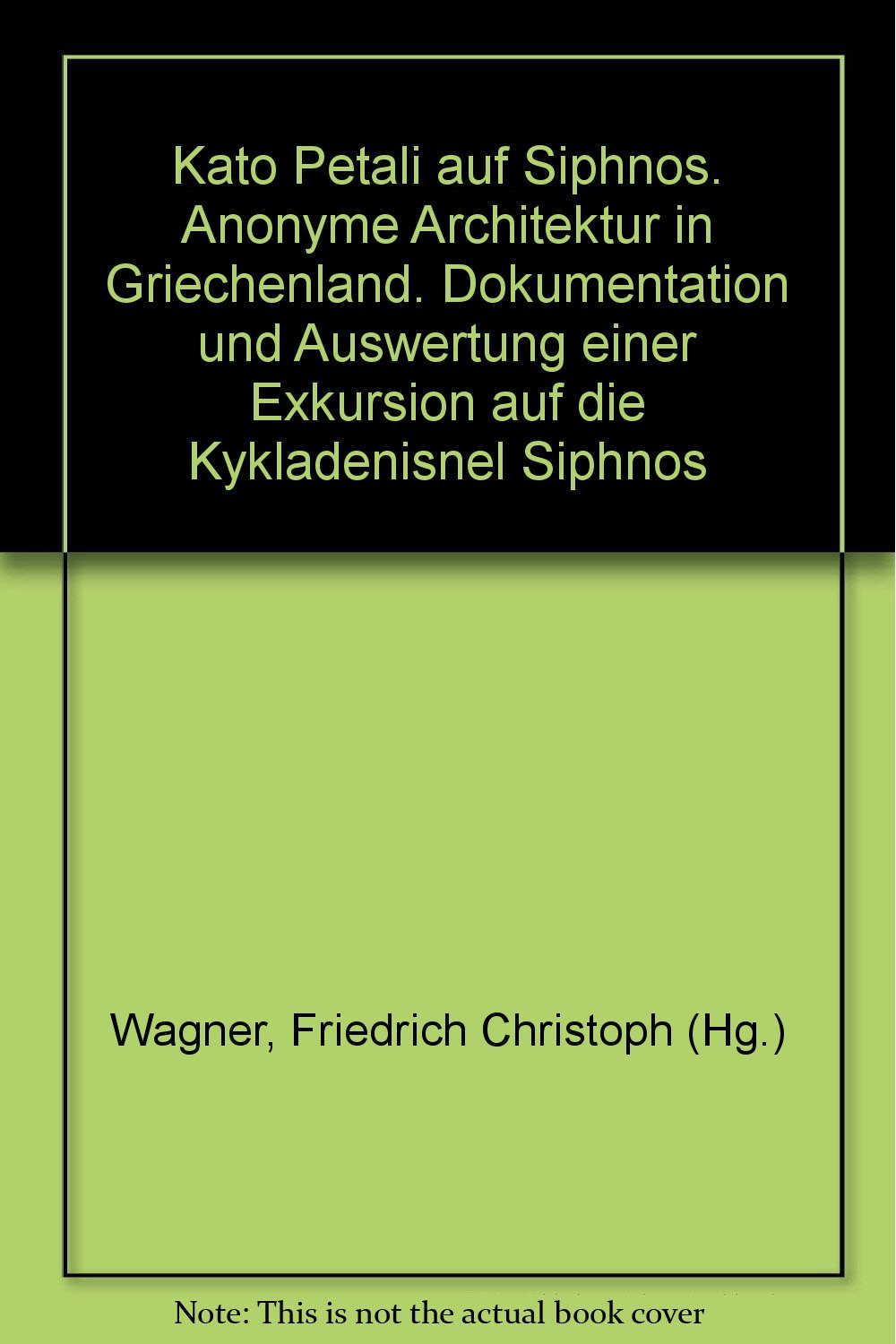 Kato Petali auf Siphnos,Anonyme Architektur in Griechenland Books