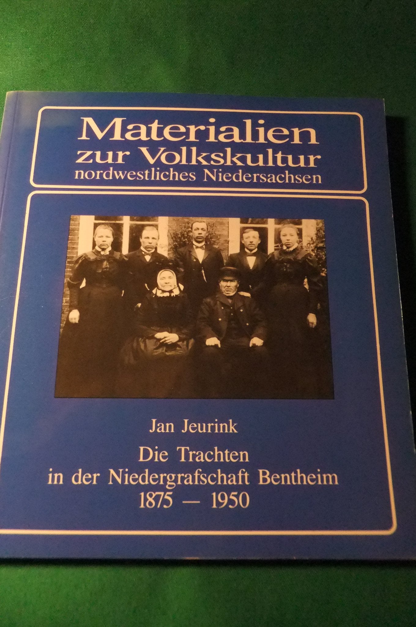 Die Trachten in der Niedergrafschaft Bentheim, 1875-1950 (Materialien & Studien zur Alltagsgeschichte und Volkskultur Niedersachsens) Books