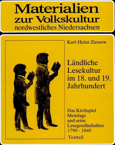 Ländliche Lesekultur im 18. und 19. Jahrhundert: Das Kirchspiel Menslage und seine Lesegesellschaften 1790 bis 1840 (Materialien & Studien zur Alltagsgeschichte und Volkskultur Niedersachsens) Social Sciences