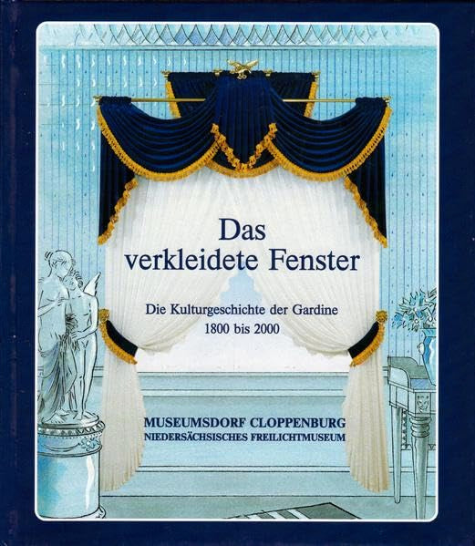 Das verkleidete Fenster: Die Kulturgeschichte der Gardine Books