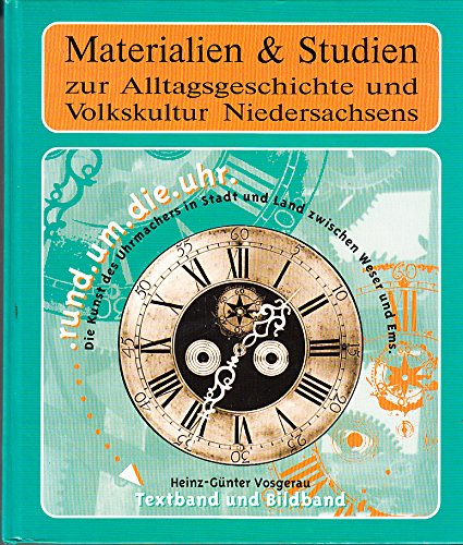 Rund um die Uhr. Die Kunst des Uhrmachers in Stadt und Land zwischen Weser und Ems. Textband und Bildband Books