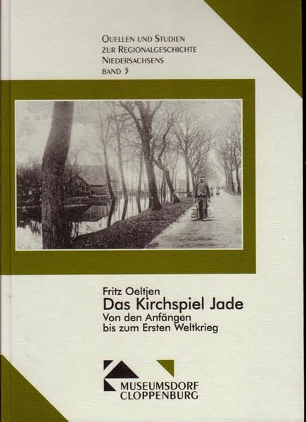 Das Kirchspiel Jade: Von den Anfängen bis zum Ersten Weltkrieg book