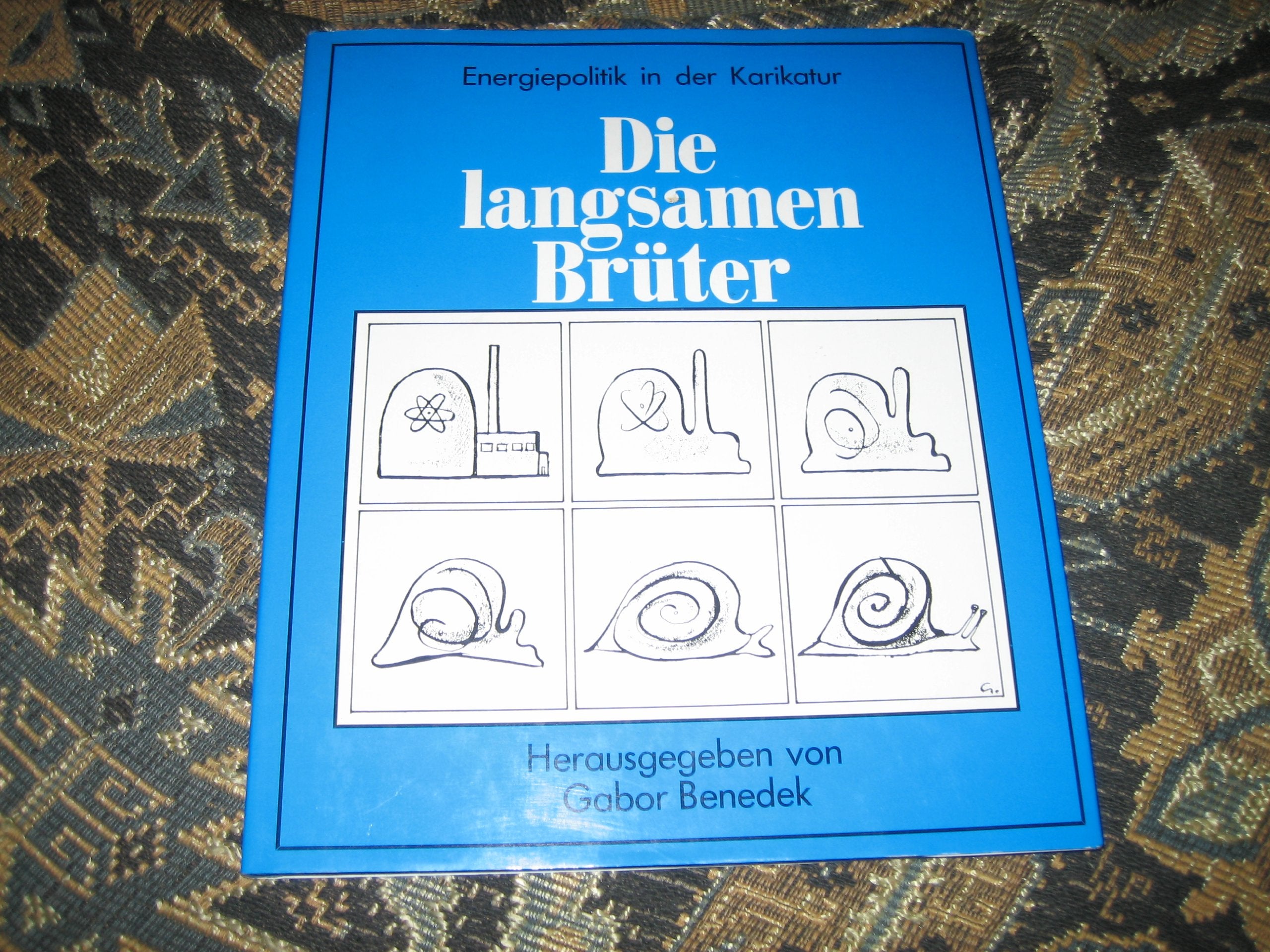 Die langsamen Brüter. Energiepolitik in der Karikatur Business & Technology