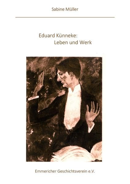 Eduard Künneke - Leben und Werk (Emmericher Forschungen: Schriftenreihe zur Stadtgeschichte) Film, Art & Culture