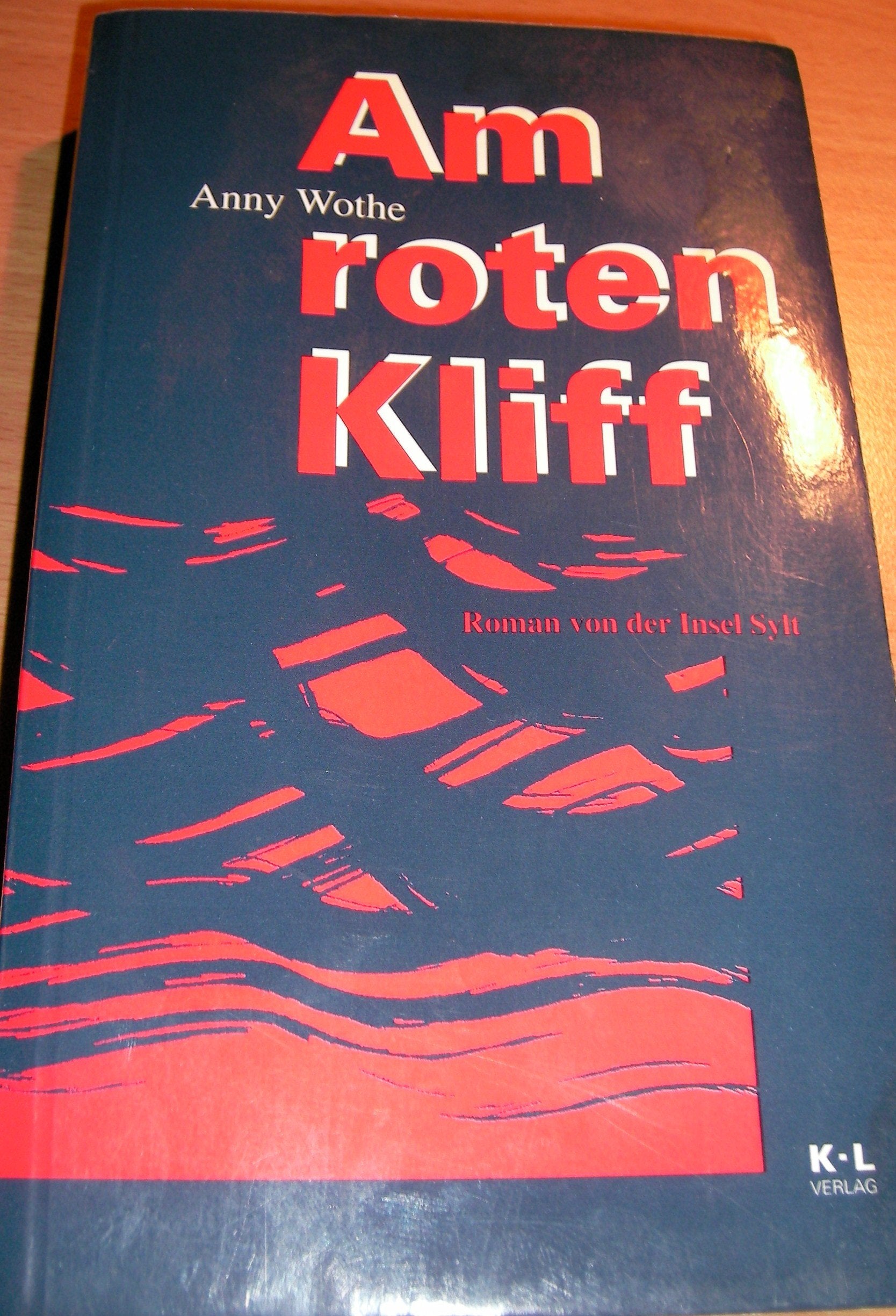 Am roten Kliff. Roman von der Insel Sylt book