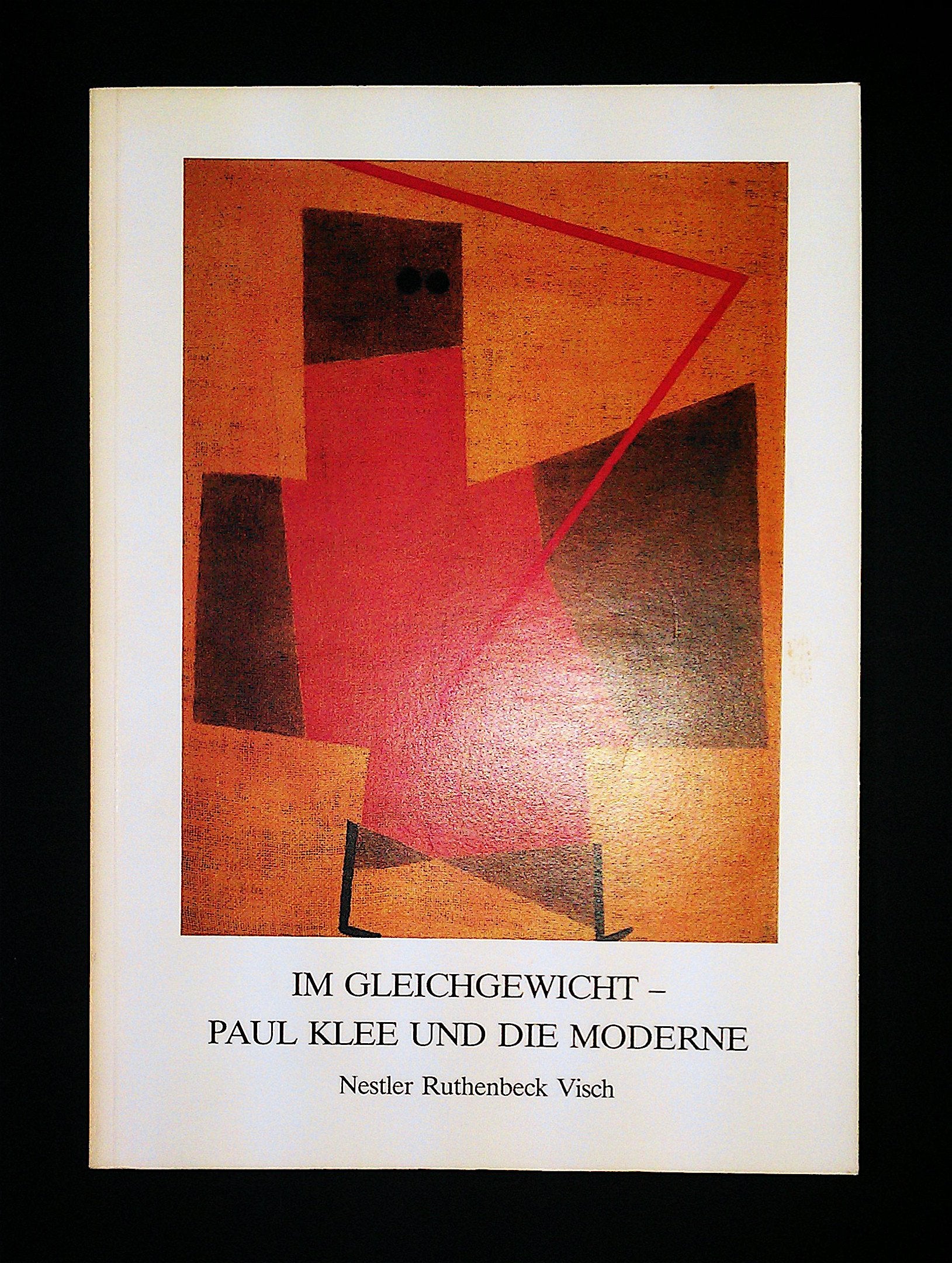 Im Gleichgewicht - Paul Klee und die Moderne. Nestler - Ruthenbeck - Visch Art & Literature Books