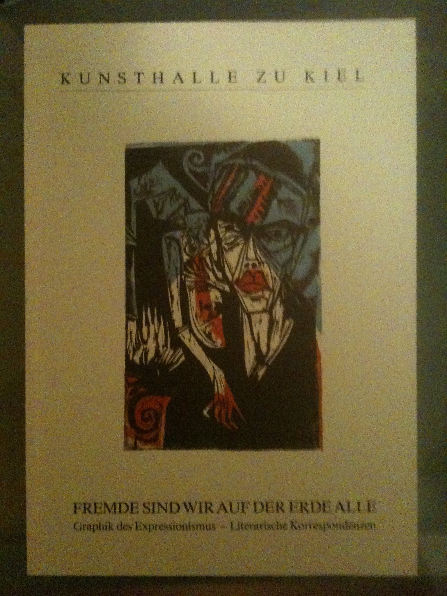 Fremde sind wir auf der Erde alle. Graphik des Expressionismus - Literarische Korrespondenzen Film, Art & Culture