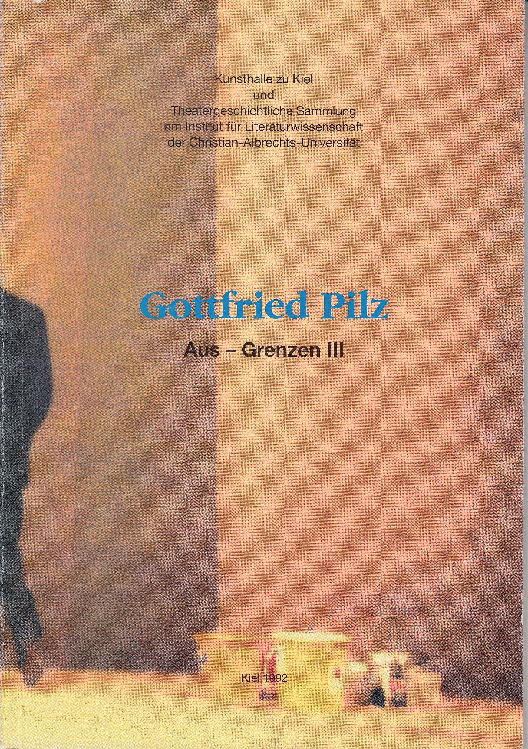 Gottfried Pilz: Aus-Grenzen III Books
