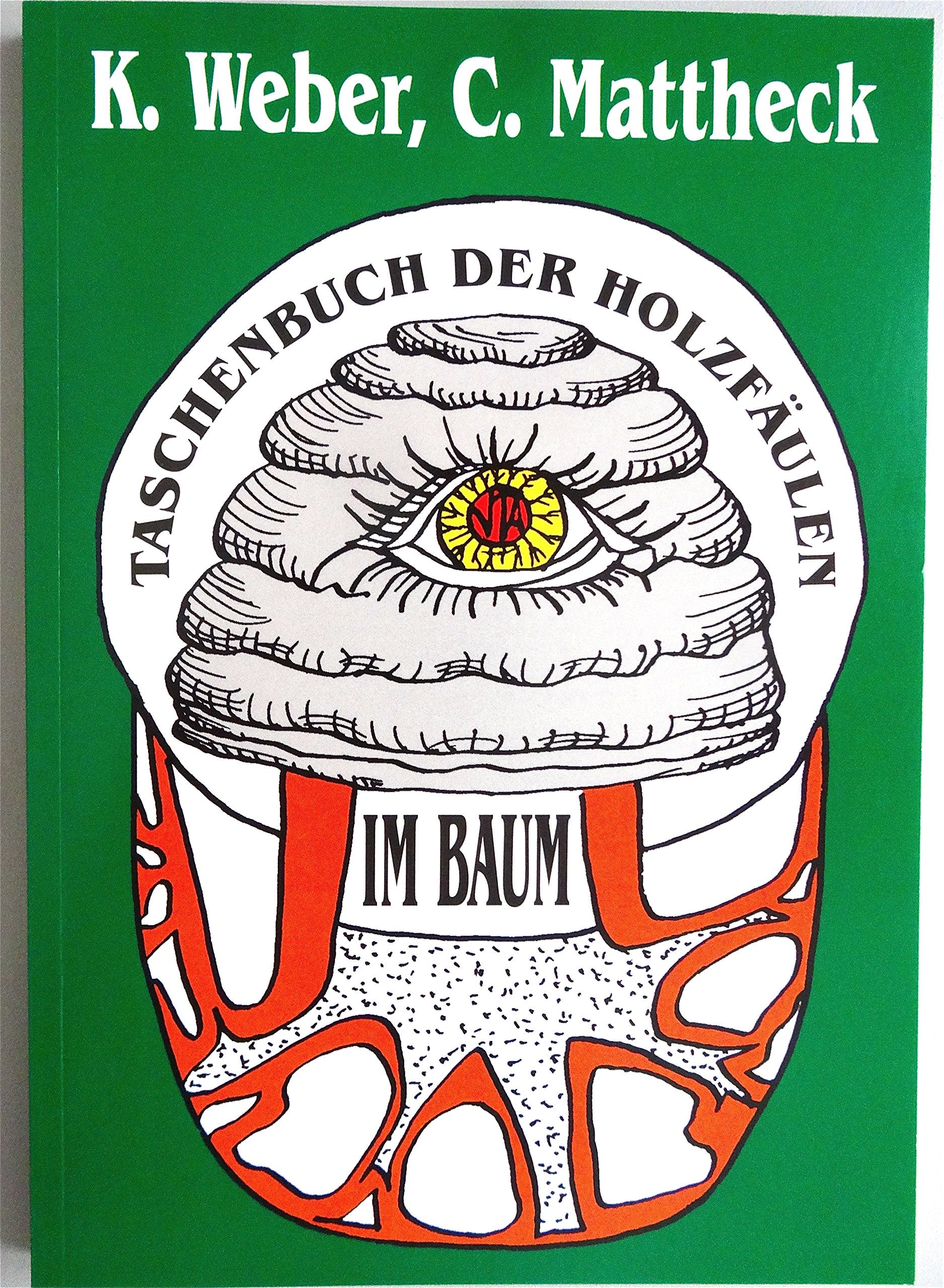 Taschenbuch der Holzfäulen im Baum Natural Sciences