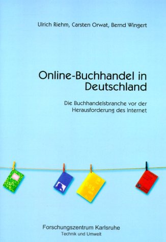 Online Buchhandel in Deutschland: Die Buchhandelsbranche vor der Herausforderung des Internet Law