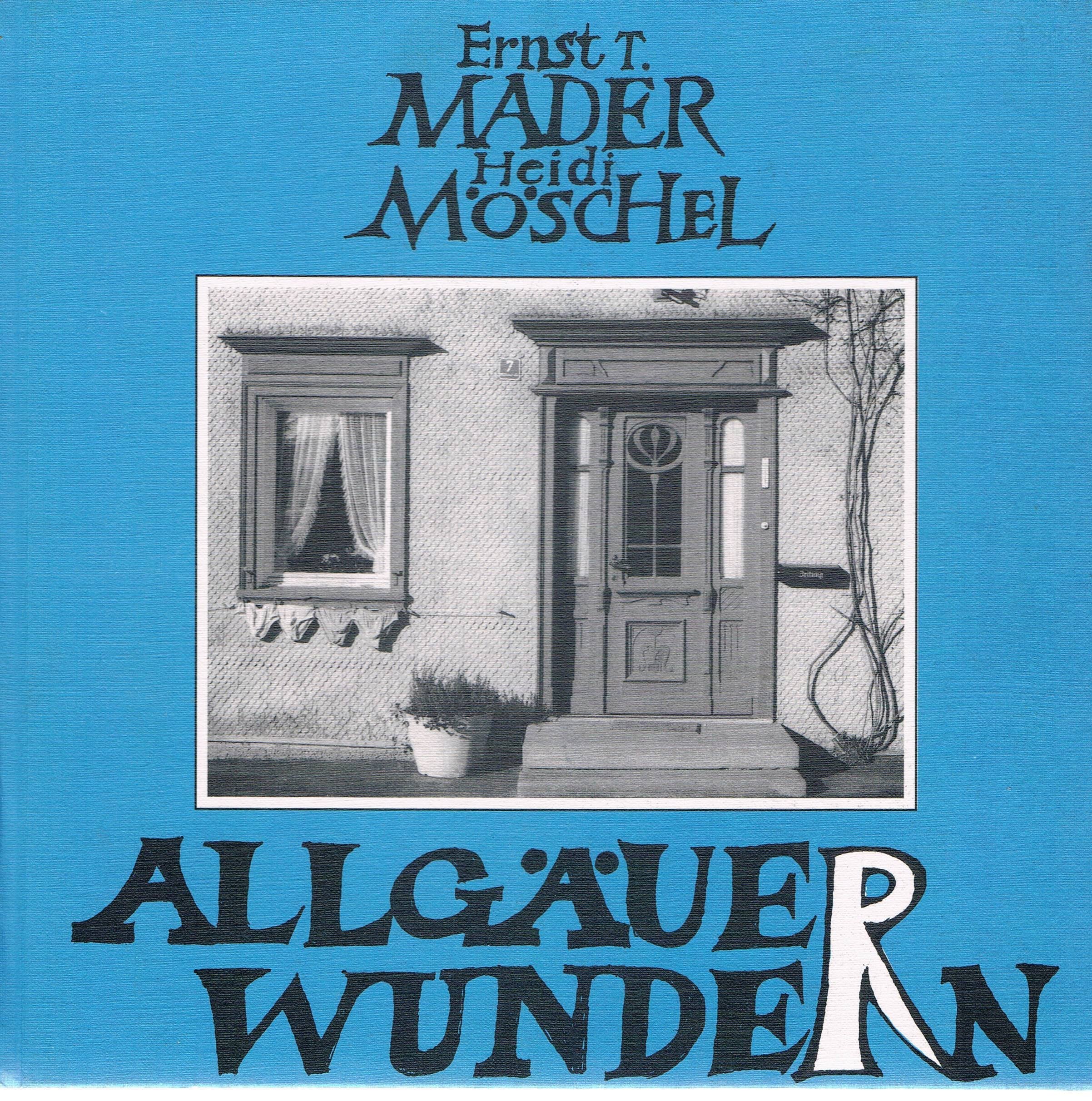 Allgäuer WundeRn: (Mundart-)Texte und Fotos sortiert in fünf Haufen Books