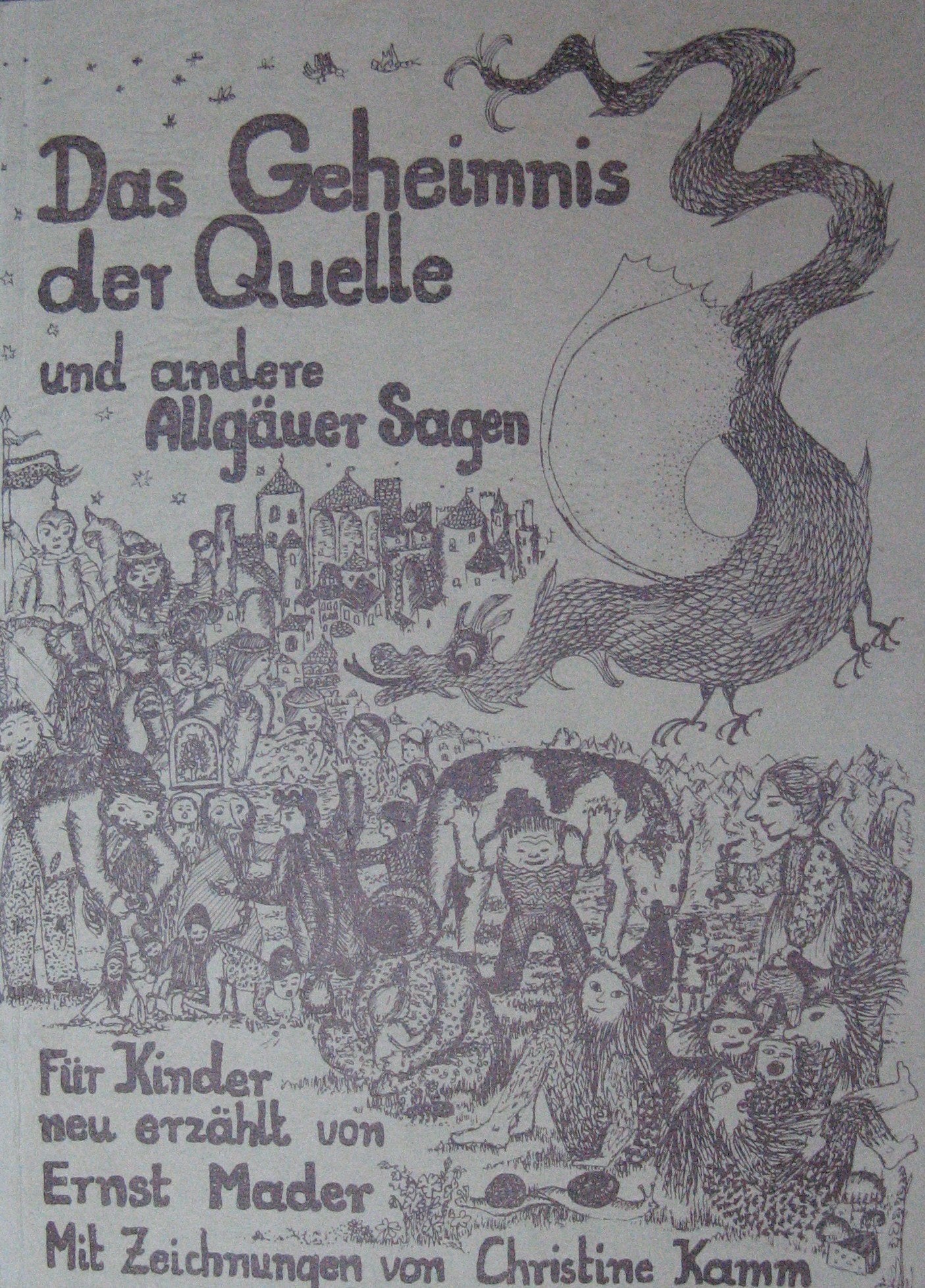 Das Geheimnis der Quelle und andere Allgäuer Sagen für Kinder neu erzählt (Livre en allemand) book