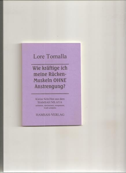 Wie kräftige ich meinen Rücken ohne Anstregung (Kleine Schriften aus dem Hamsah Nilaya) Health, Nutrition & Fitness