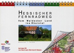 Hessischer Fernradweg "Vom Waldecker Land ins Rheintal": Auf dem R6 "Von Nord nach Süd durch Hessen" Travel Guides