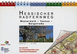 Hessischer Radfernweg Westerwald - Taunus - Bergstrasse: Auf dem R8 von Frankenberg /Eder bis Heppenheim /Bergstrasse Travel Guides