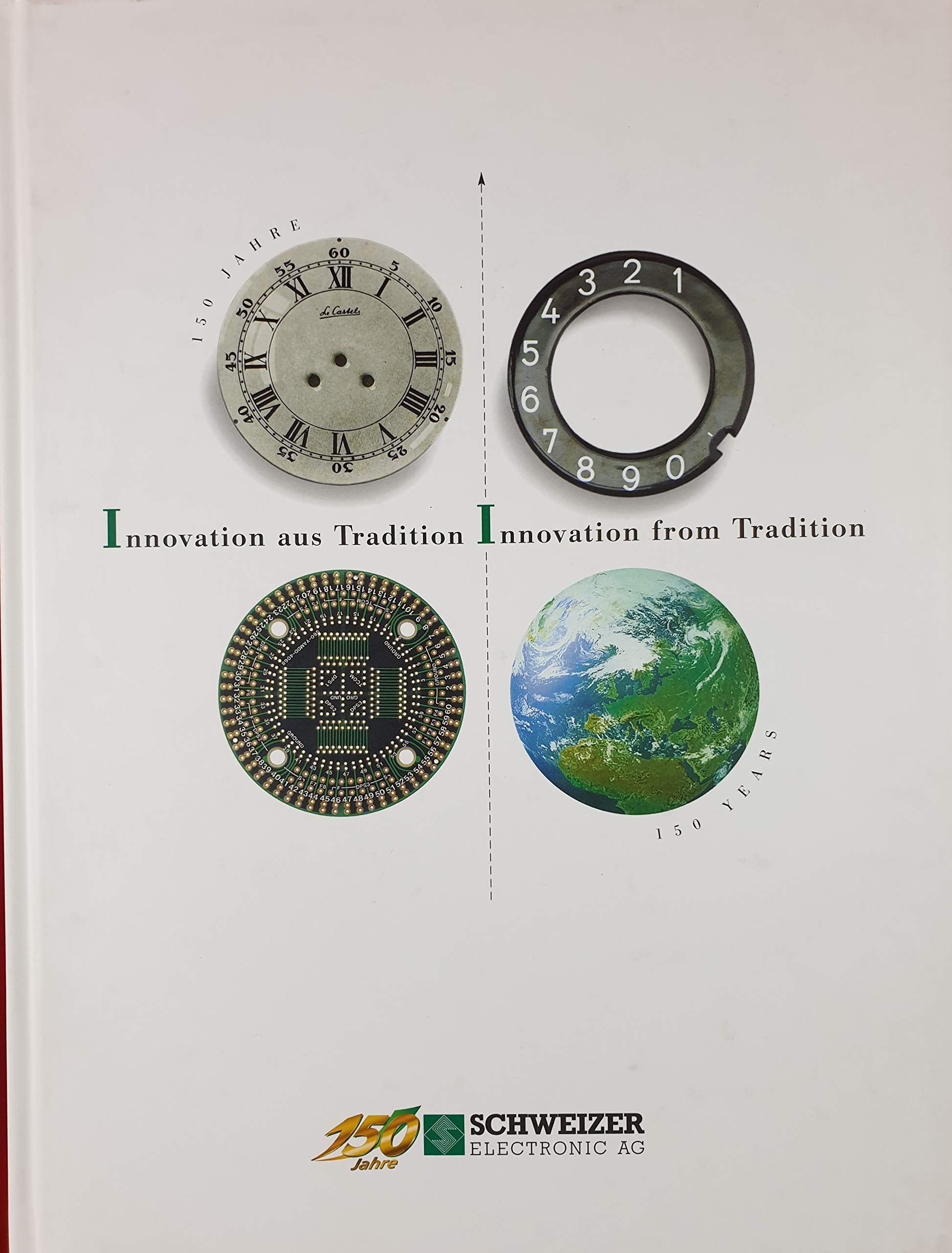 Innovation aus Tradition /Innovation from Tradition: 150 Jahre Schweizer Electronic AG Law