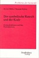 Der symbolische Rausch und der Kode: Zeichenfunktionen und ihre Neutralisierung (Probleme der Semiotik) Reference Books