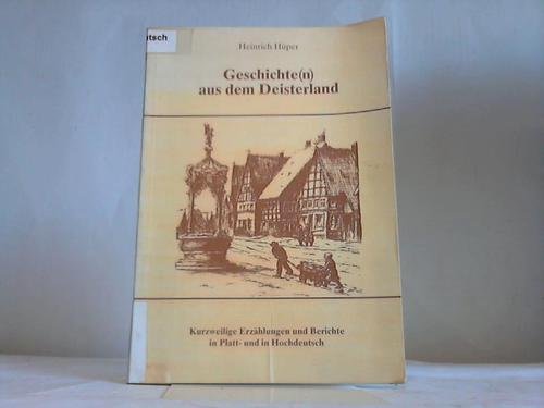 Geschichten aus dem Deisterland. Kurzweilige Erzählungen und Berichte in Platt- und Hochdeutsch Books