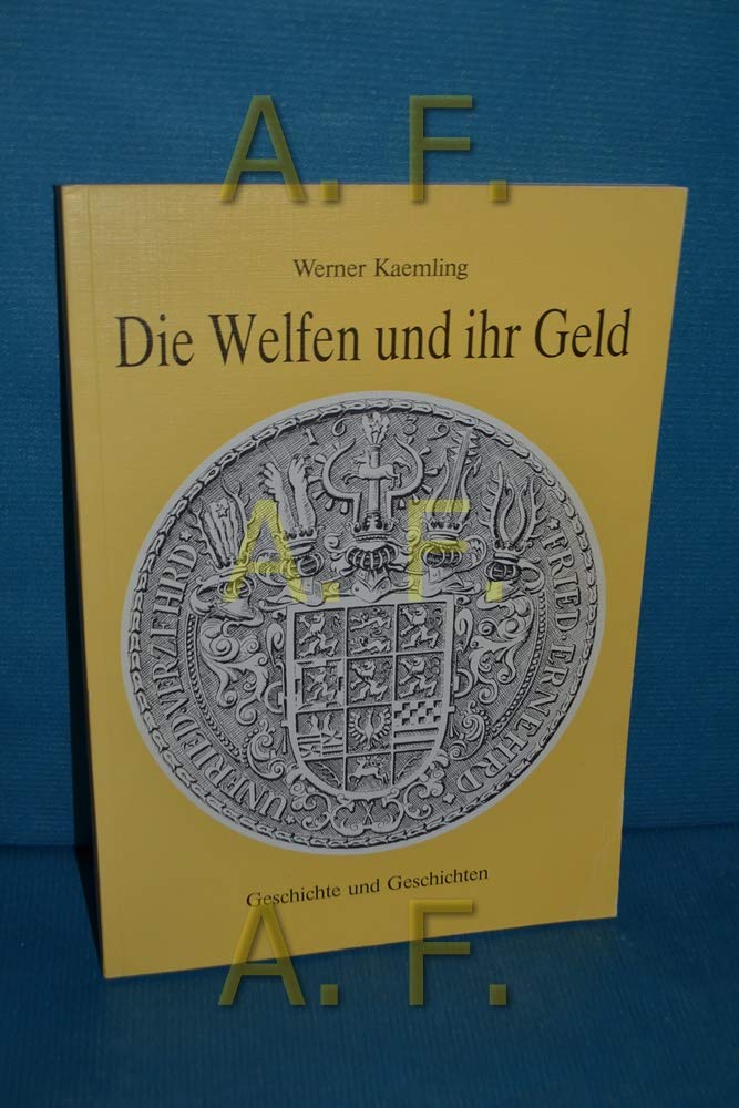 Die Welfen und ihr Geld. Geschichte und Geschichten book