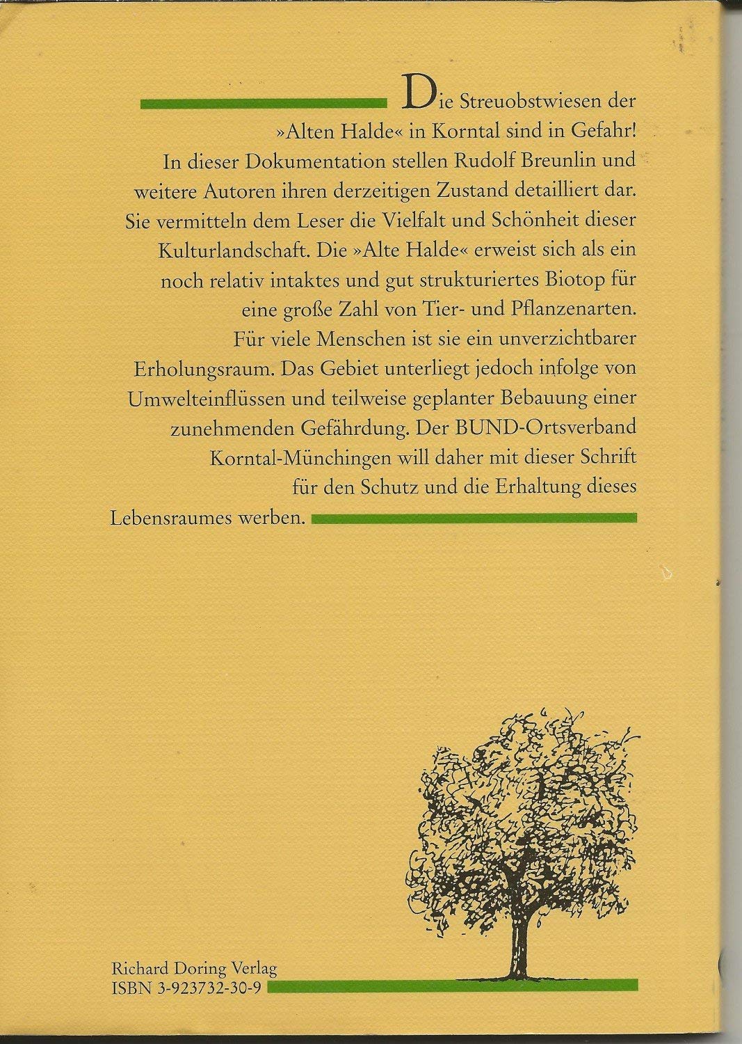 Streuobstwiesen. Alte Halde Korntal - Eine Dokumentation zum Schutz und zur Erhaltung einer Kulturlandschaft Garden & Plants