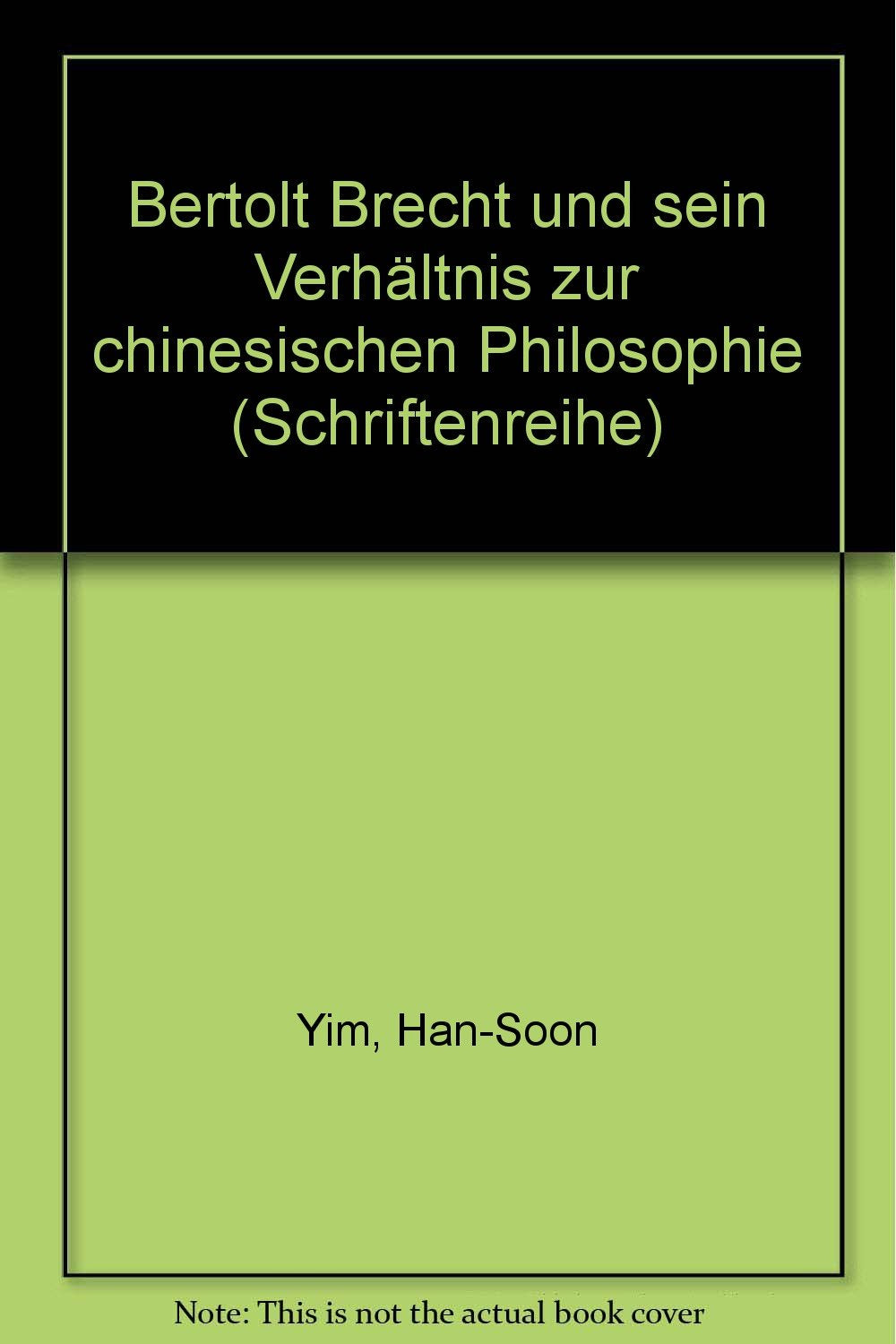Bertolt Brecht und sein Verhältnis zur chinesischen Philosophie Art & Literature