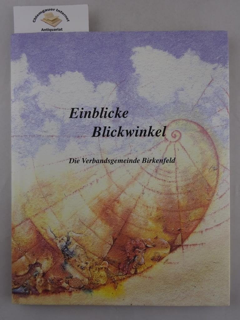 Einblicke - Blickwinkel: Die Verbandsgemeinde Birkenfeld - Geiß -Dreier, Regina book