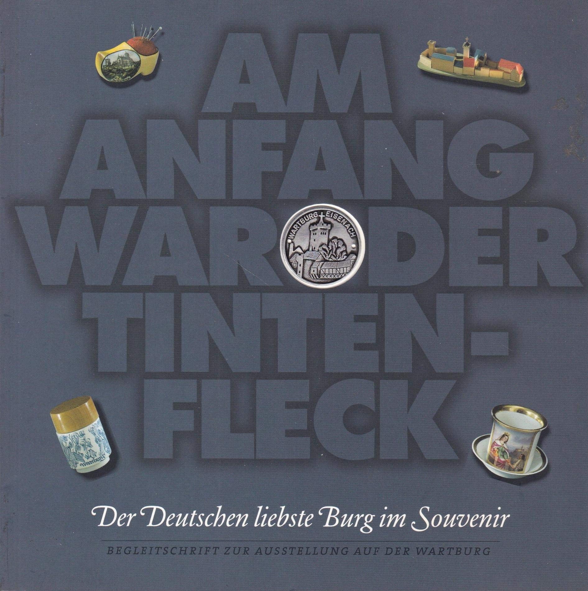 Am Anfang war der Tintenfleck: Der Deutschen liebste Burg im Souvenir Books