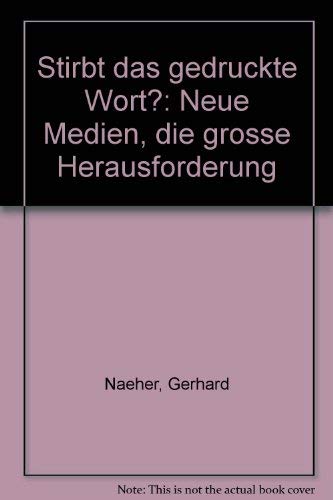 Stirbt das gedruckte Wort? Neue Medien, Die grosse Herausforderung Books