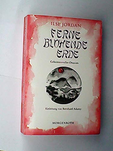 Ferne blühende Erde. Geheimnisvolles Ostasien Books