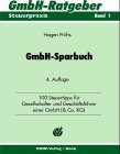 GmbH-Sparbuch. 100 Steuertips für Gesellschafter und Geschäftsführer einer GmbH (& Co. KG) Business, Finance & Career